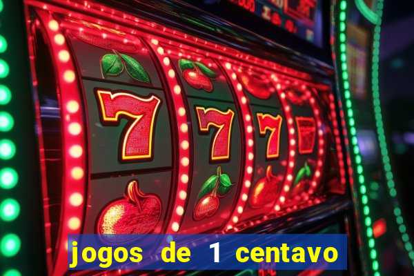 jogos de 1 centavo na blaze